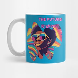 The Future is Bright Mug